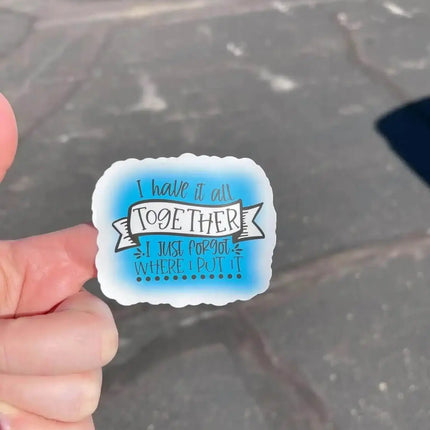 10 Pack Happy Mail I have it all together Custom Matte Vinyl Stickers - Sip Sleeves