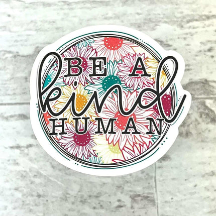 10 pack Be A Kind Human Vinyl Stickers! - Sip Sleeves