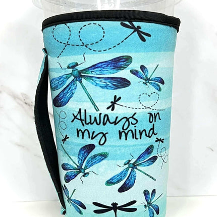 20 OZ Dragonfly Always on my mind Insulated Cup Cover Sip Sleeve Fits 20-32 OZ Cups - Sip Sleeves