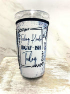 20 OZ Feeling Kinda IDGAF-ish Insulated Cup Cover Sip Sleeve Fits 20-32 OZ Cups - Sip Sleeves