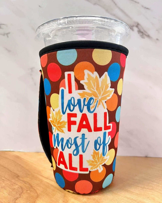 20 OZ I Love Fall Most Of All Insulated Cup Cover Sip Sleeve Fits 20-32 OZ Cups - Sip Sleeves