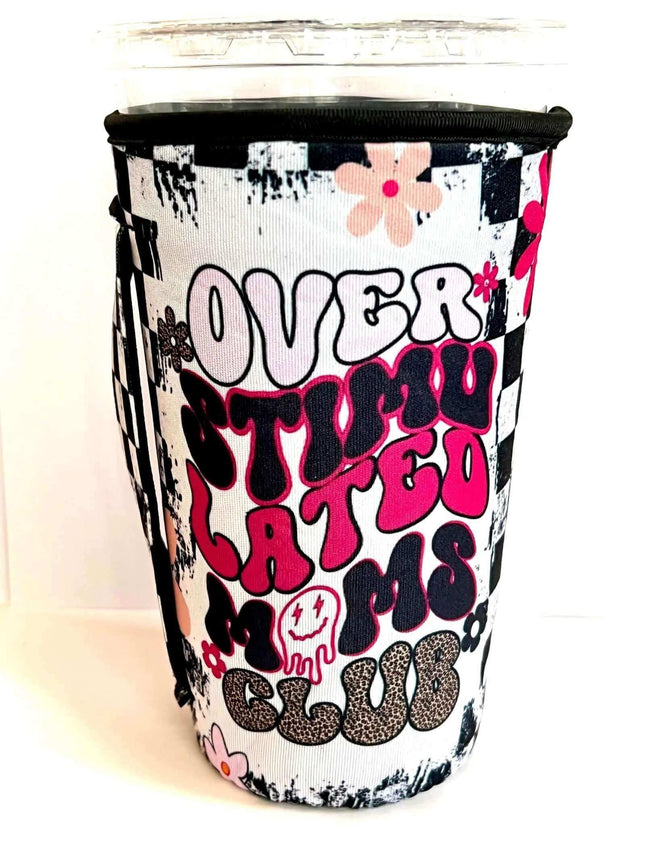 20 OZ Overstimulated Moms Club Insulated Cup Cover Sip Sleeve Fits 20-32 OZ Cups - Sip Sleeves