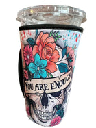 20 OZ You Are Enough Insulated Cup Cover Sip Sleeve Fits 20-32 OZ Cups - Sip Sleeves