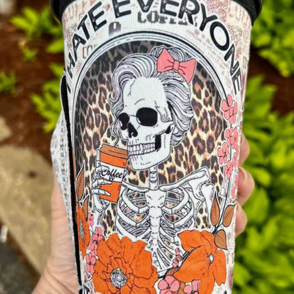 30 OZ I Hate Everyone Coffee Helps Cup Cover - Sip Sleeves