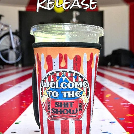 30 OZ Welcome To The ShitShow Insulated Cup Cover Sip Sleeve Fits 30-40+ OZ Cups - Sip Sleeves